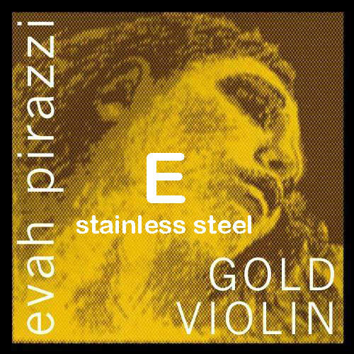 EVAH PIRAZZI GOLD, stainless steel violin E string,