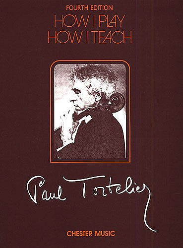 Tortelier, Paul: How I Play, How I Teach
