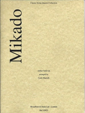 Sullivan (Martelli): Mikado (string quartet)