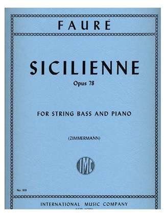 Faure, Gabriel (Zimmermann): Sicilienne Op.78 (bass & piano)