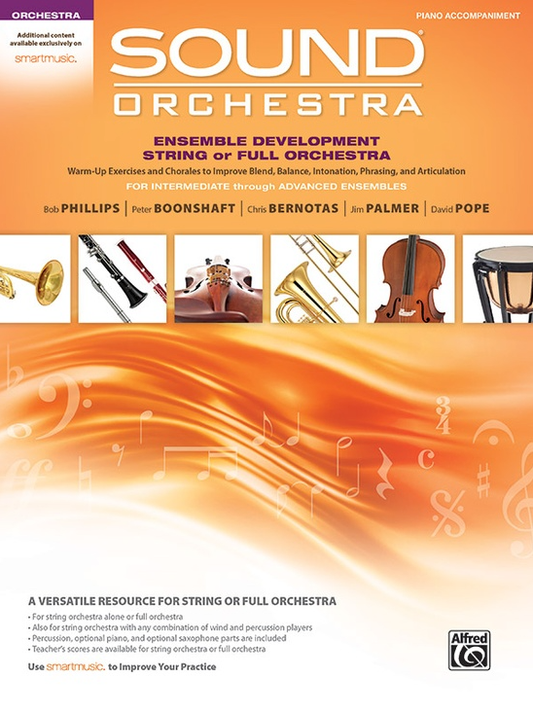 Phillips: Sound Orchestra: Ensemble Development String Orchestra: Piano Accompaniment (piano, online resources included) ALFRED